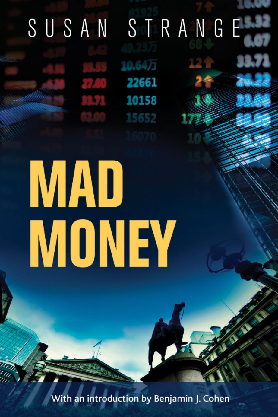 Mad money: with an introduction by Benjamin J. Cohen by Susan Strange