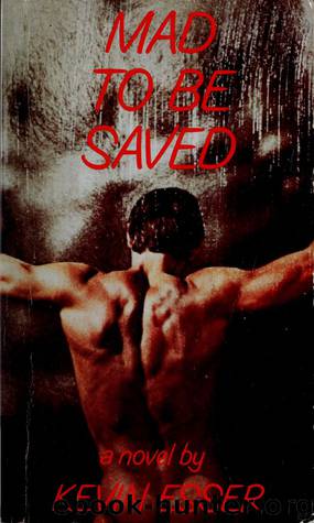 Mad to be Saved by Kevin Esser