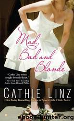 Mad, Bad and Blonde by Cathie Linz