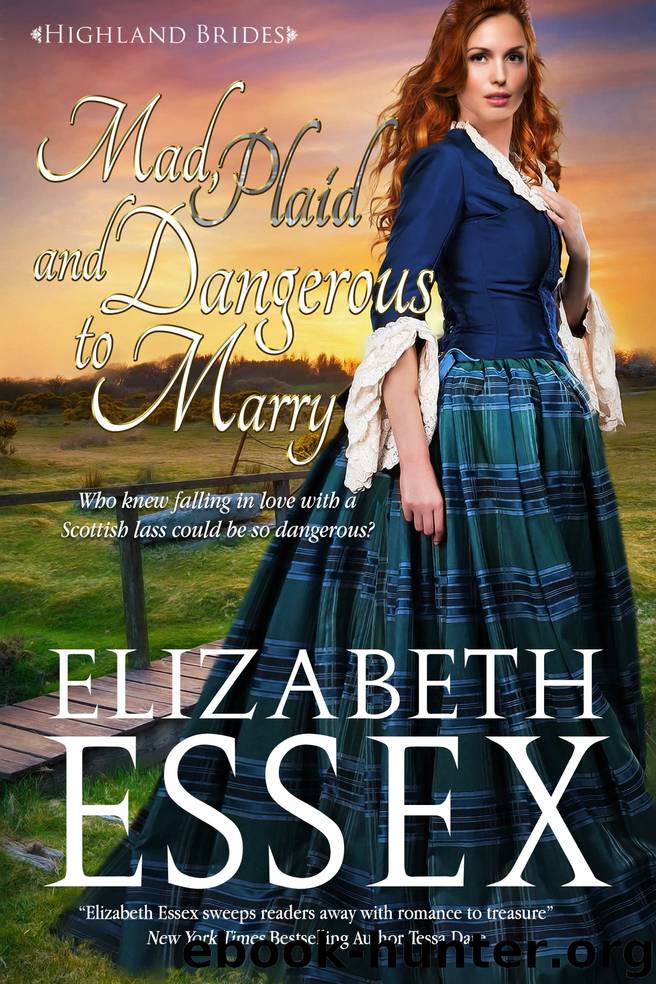 Mad, Plaid and Dangerous to Marry by Elizabeth Essex