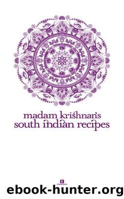 Madam Krishnan's South Indian Recipes by Ambrose Krishnan