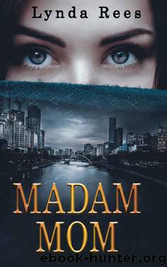 Madam Mom by Lynda Rees & Melinda Williams