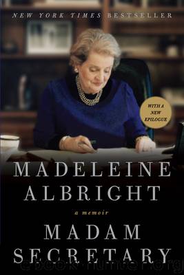 Madam Secretary by Madeleine Albright