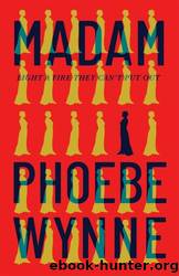 Madam by Phoebe Wynne