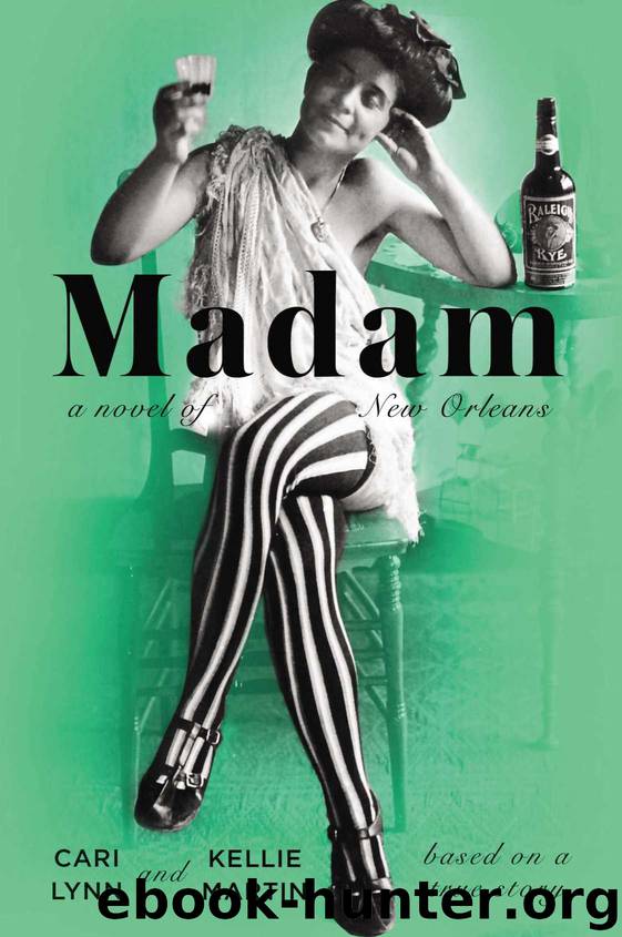 Madam: A Novel of New Orleans by Lynn Cari & Martin Kellie
