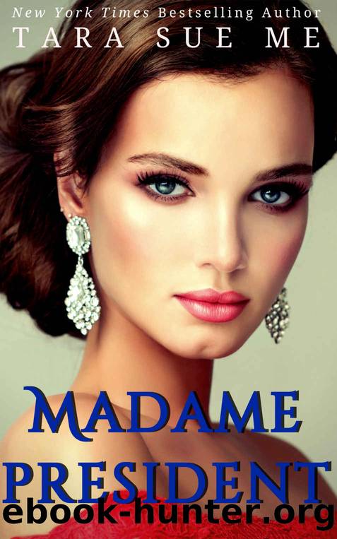 Madame President by Me Tara Sue