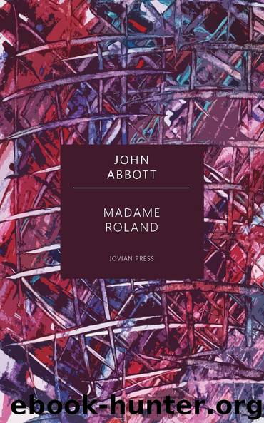 Madame Roland by John Abbott