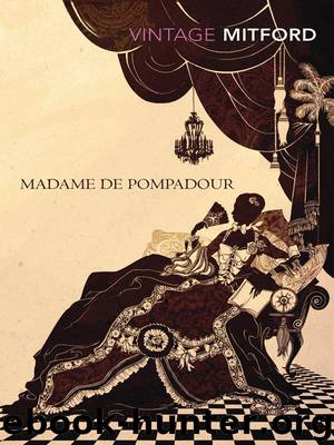 Madame de Pompadour [N.F. - Biography] by Mitford Nancy