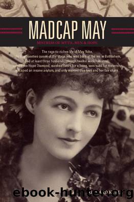 Madcap May: Mistress of Myth, Men & Hope by Richard Kurin