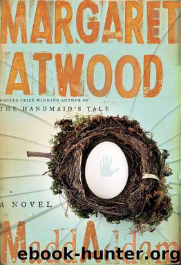 MaddAddam: Book 3 of The MaddAddam Trilogy by Atwood Margaret