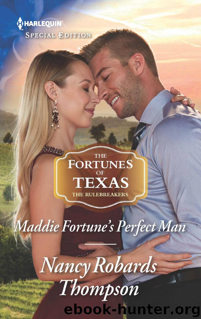 Maddie Fortune's Perfect Man by Nancy Robards Thompson