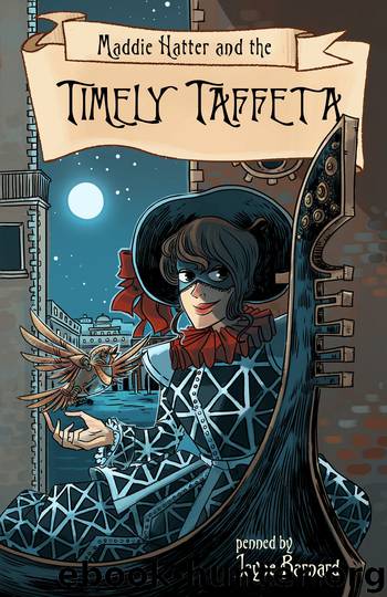 Maddie Hatter and the Timely Taffeta by Jayne Barnard