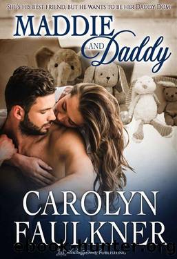Maddie and Daddy by Carolyn Faulkner