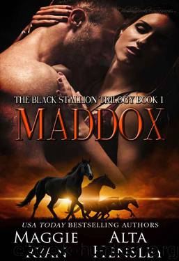 Maddox (The Black Stallion Trilogy Book 1) by Ryan Maggie & Hensley Alta