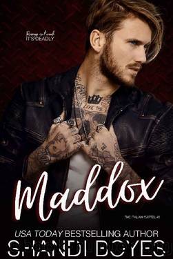Maddox (The Italian Cartel Book 5) by Shandi Boyes