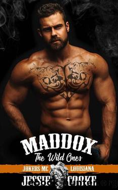 Maddox: The Wild Ones (Jokers MC Book 3) by Jessie Cooke & J. S. Cooke