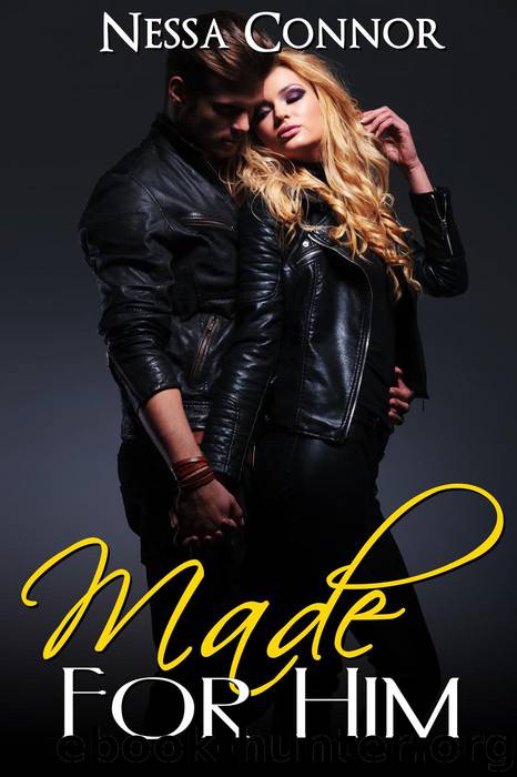 Made For Him by Nessa Connor