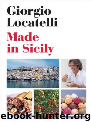 Made In Sicily by Giorgio Locatelli