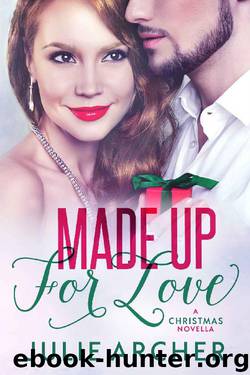 Made Up For Love by Julie Archer