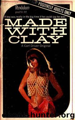 Made With Clay by Carl Driver