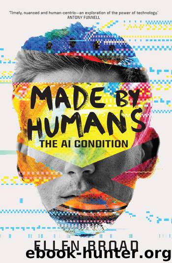 Made by Humans by Ellen Broad
