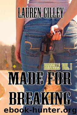 Made for Breaking by Lauren Gilley