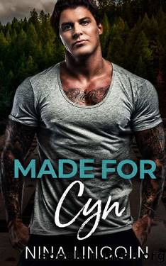 Made for Cyn: A High School Bully Romance (The Made Series Book 1) by Nina Lincoln