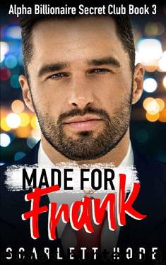 Made for Frank by Scarlett Hope