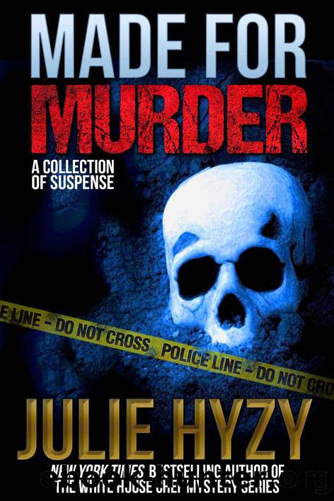 Made for Murder: A Collection of Suspense by Julie Hyzy