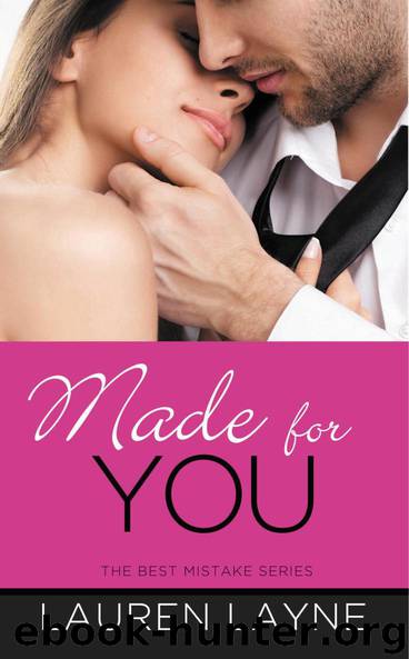 Made for You (The Best Mistake) by Lauren Layne