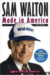 Made in America - My Story by Sam Walton