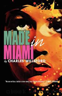 Made in Miami by Charles Willeford