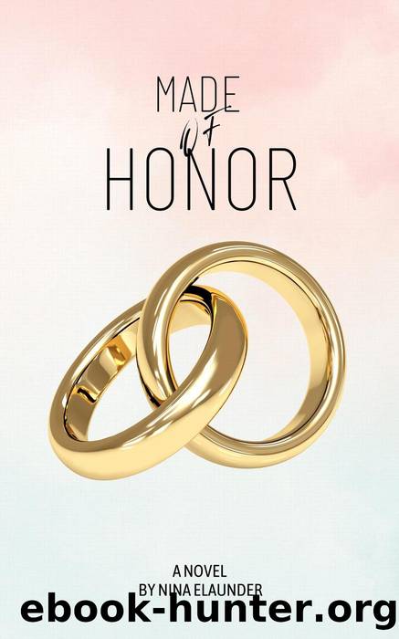 Made of Honor by Nina Elaunder