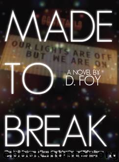 Made to Break by D. Foy