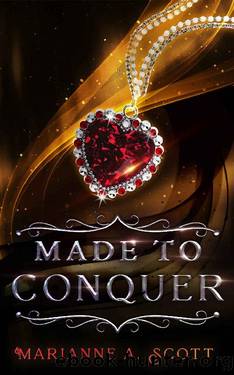 Made to Conquer (Made from Magic Book 2) by Marianne A. Scott