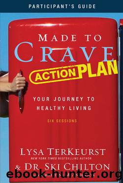 Made to Crave Action Plan Participant's Guide by Lysa TerKeurst