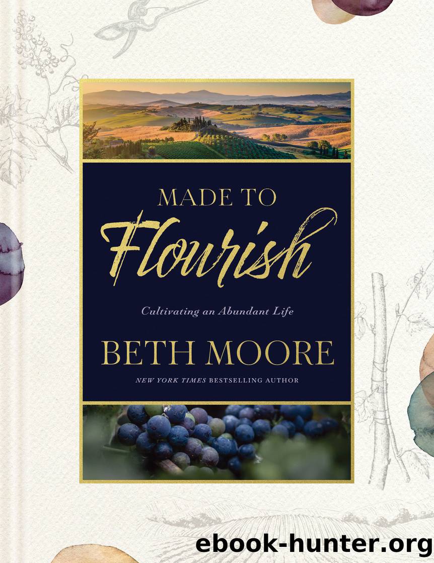 Made to Flourish by Beth Moore