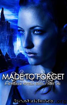 Made to Forget (Nepherium Novella Series) by Samantha LaFantasie