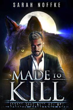 Made to Kill by Sarah Noffke
