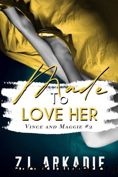 Made to Love Her: Maggie & Vince #2: LOVE in the USA, #7 by Z.L. Arkadie