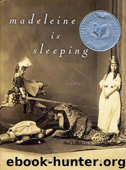 Madeleine Is Sleeping by Sarah Shun-Lien Bynum