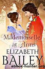 Mademoiselle at Arms by Elizabeth Bailey