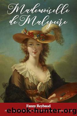 Mademoiselle de Malepeire by Fanny Reybaud, by Barbara Basbanes Richter