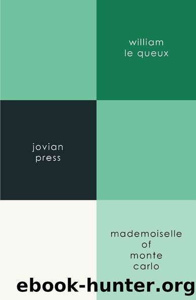 Mademoiselle of Monte Carlo by William Le Queux