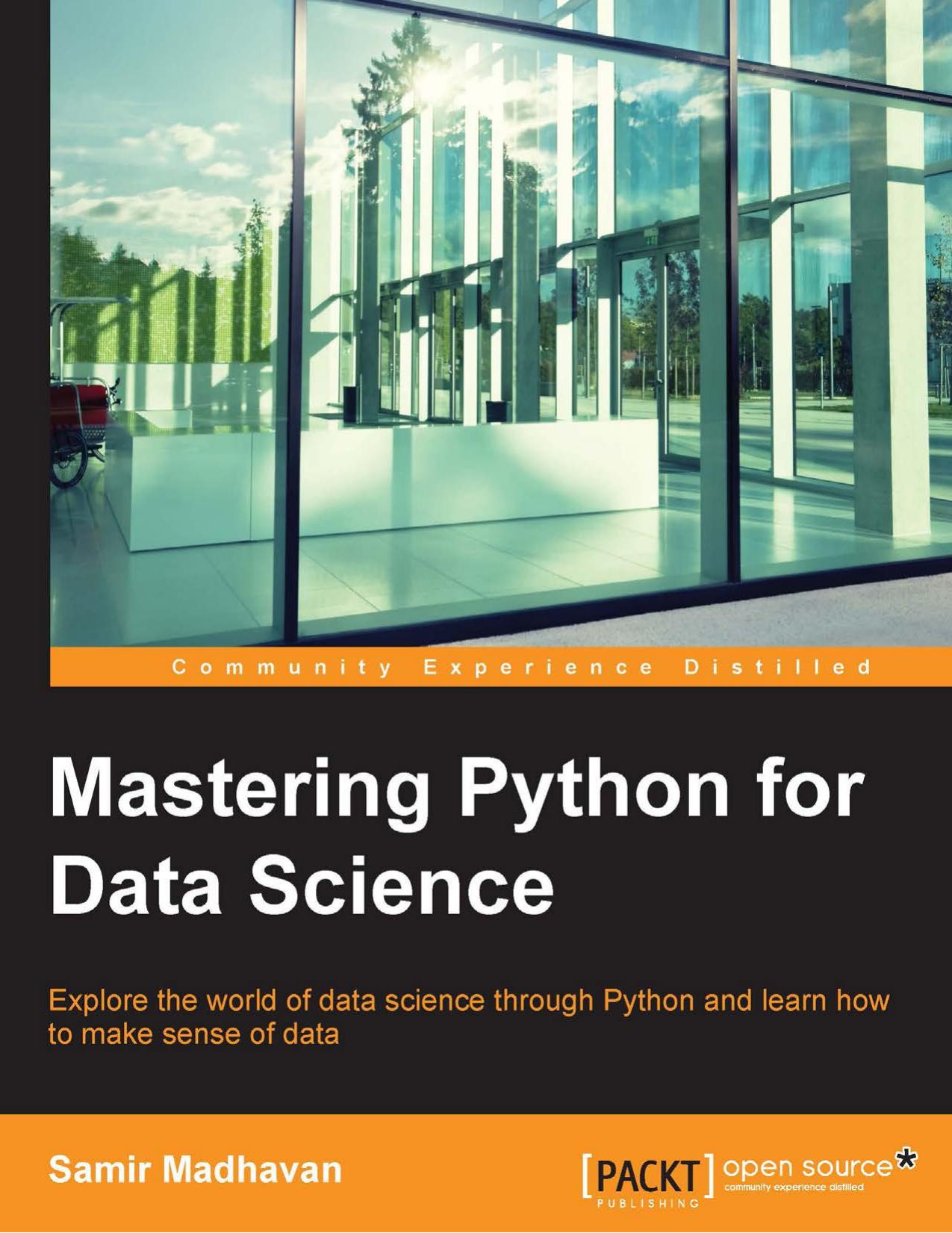 Madhavan -- Mastering Python for Data Science -- 2015 by Unknown