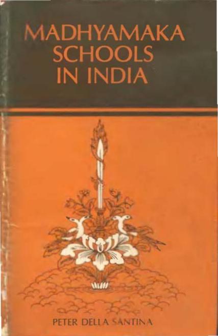Madhyamaka Schools in India by Santina Peter D