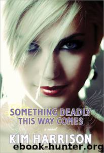 Madison Avery #03 - Something Deadly This Way Comes by Kim Harrison