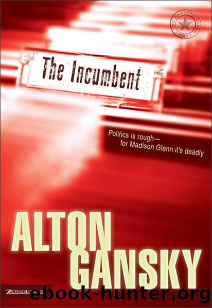 Madison Glenn - 01 - The Incumbent by Alton Gansky