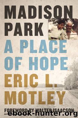 Madison Park by Eric L. Motley