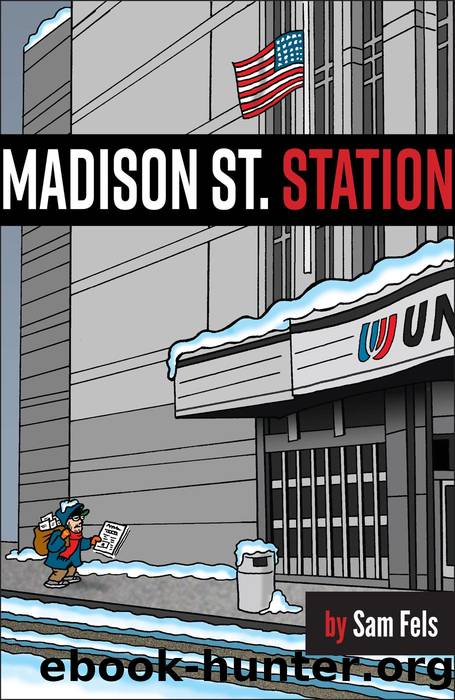 Madison St. Station by Sam Fels
